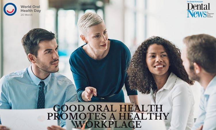 How Good Oral Health Promotes Healthy Workplace?