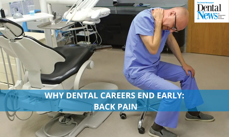 Why Dental Careers End Early: Back Pain