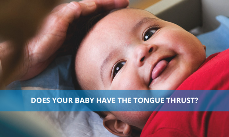 Does Your Baby Have The Tongue Thrust?