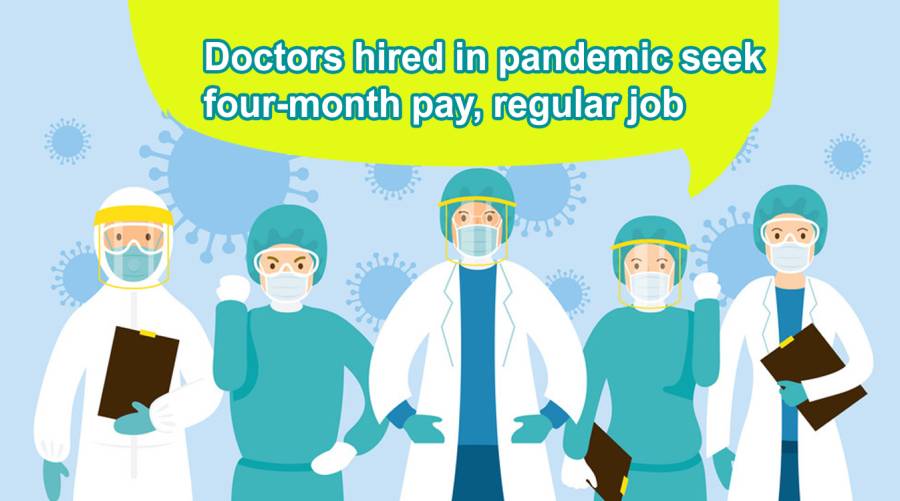 Doctors hired in pandemic seek four-month pay, regular job