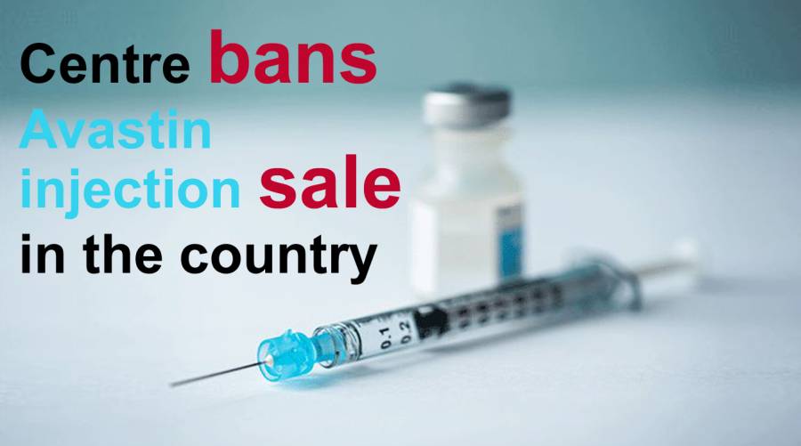 Centre bans Avastin injection sale in the country