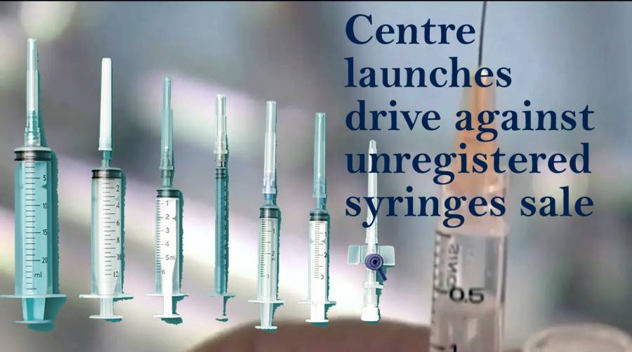 Centre launches drive against unregistered syringes sale