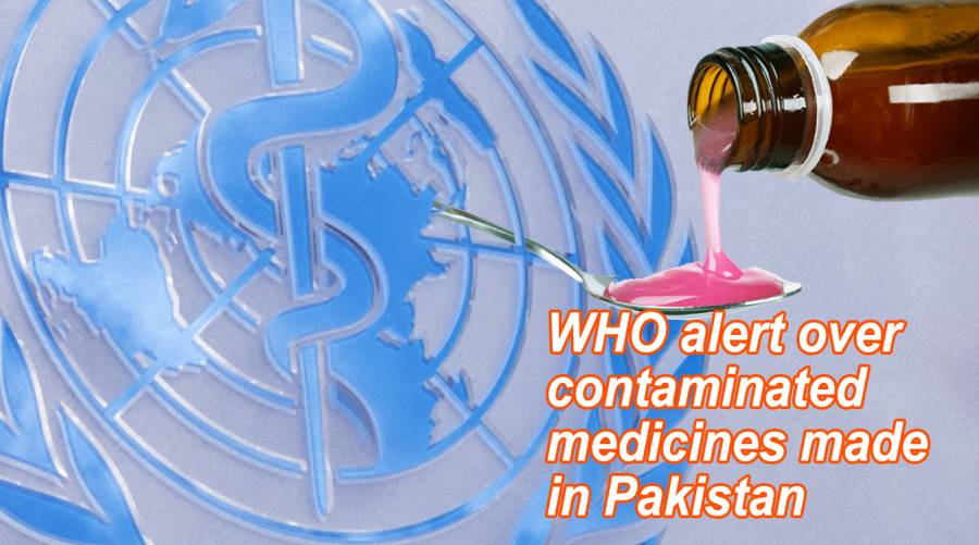 WHO alert over contaminated medicines made in Pakistan 