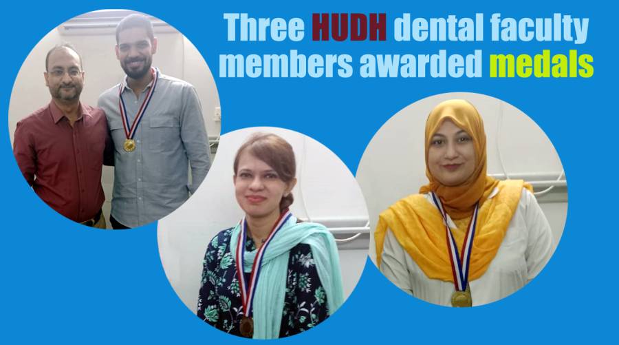 Three HUDH dental faculty members awarded medals