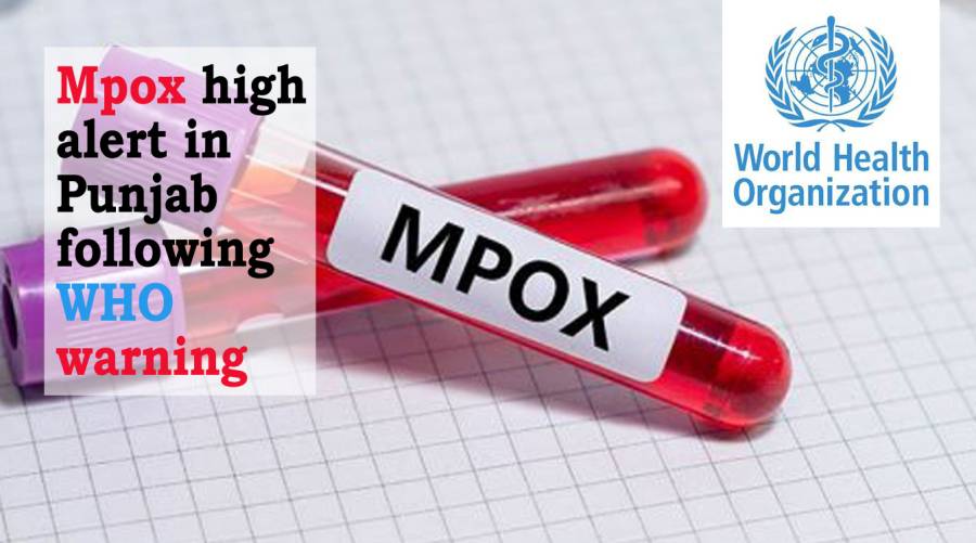 Mpox high alert in Punjab following WHO warning