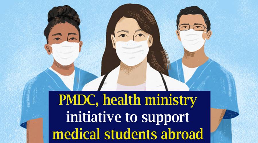 PMDC, health ministry initiative to support medical students abroad