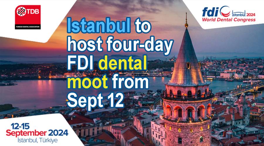 Istanbul to host four-day FDI dental moot from Sept 12