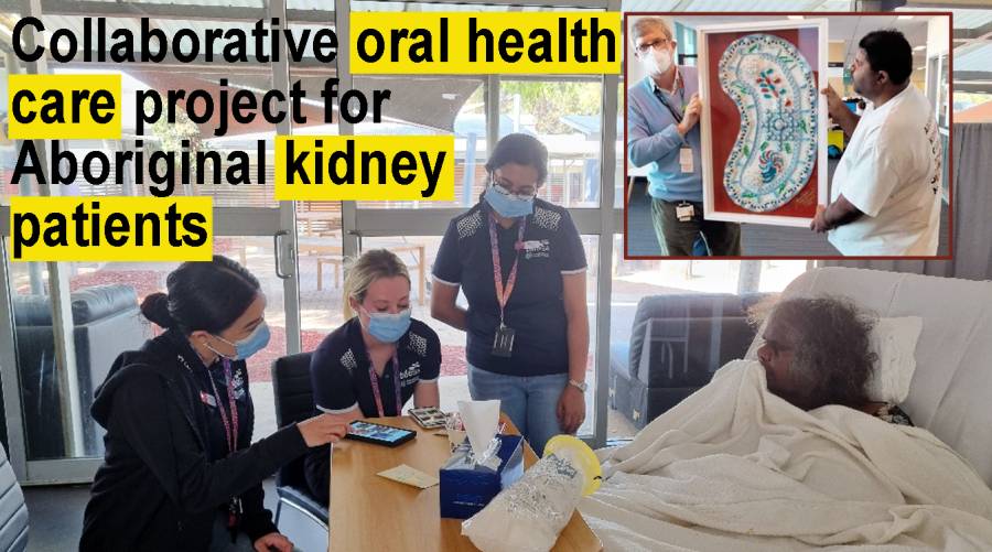 Collaborative oral health care project for Aboriginal kidney patients