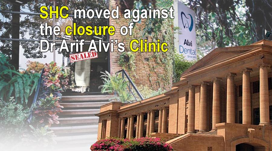 SHC moved against the closure of Dr Arif Alvi’s Clinic 