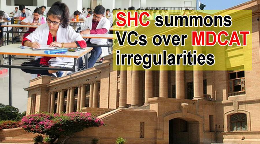 SHC summons VCs over MDCAT irregularities